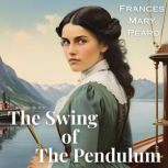 The Swing of The Pendulum, Frances Mary Peard