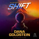 Shift, Dana Goldstein