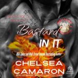 Bastard In It, Chelsea Camaron