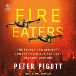 Fire Eaters, Peter Pigott