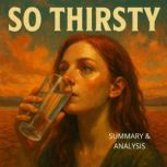 So Thirsty book summary  analysis, Margot Langley