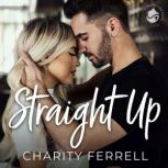 Straight Up, Charity Ferrell