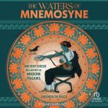 The Waters of Mnemosyne, Gwendolyn Reece