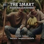The Smart Banana Gardeners, Rocjane