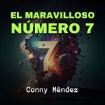 El Maravilloso Numero 7, Conny Mendez