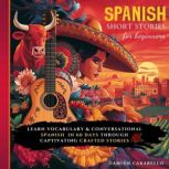 Spanish Short Stories For Beginners, Damian Carabello