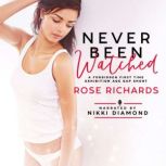 Never Been Watched, Rose Richards