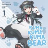 Kuma Kuma Kuma Bear Light Novel Vol..., Kumanano