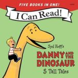 Danny and the Dinosaur 5 Tall Tales, Syd Hoff