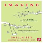 Imagine, Shelja Sen