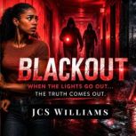 The Black Out, JCS Williams