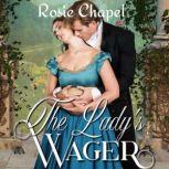 The Ladys Wager, Rosie Chapel