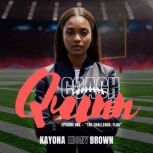Coach Quinn, Kayona Ebony Brown