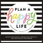 Plan a Happy Life, Stephanie Fleming