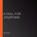A Doll For Josephine, Ruth Smith