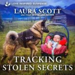 Tracking Stolen Secrets, Laura Scott