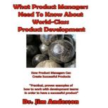What Product Managers Need to Know Ab..., Dr. Jim Anderson