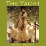 The Yacht, Arnold Bennett