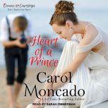 Heart of a Prince, Carol Moncado