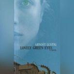 Lovely Green Eyes, Arnost Lustig