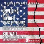 The Unveiling of the Divided States o..., Barbara Yooko Tengan