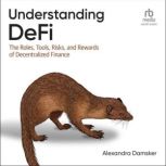 Understanding DeFi, Alexandra Damsker