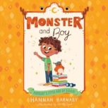Monster and Boy Monsters First Day ..., Hannah Barnaby