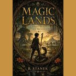 Magic Lands 1 Journey Beyond the Be..., R. Stanek