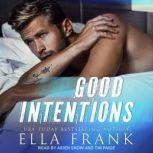 Good Intentions, Ella Frank