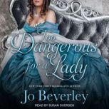 Too Dangerous for a Lady, Jo Beverley