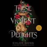 These Violent Delights, Chloe Gong