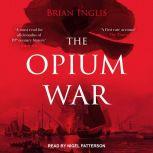 The Opium War, Brian Inglis