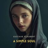 A Simple Soul, Gustave Flaubert