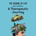 A Therapeutic Journey Lessons from T..., Alain de Botton