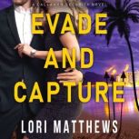 Evade and Capture, Lori Matthews