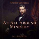 An All Around Ministry, Charles Spurgeon