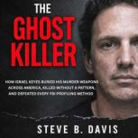 The Ghost Killer, Steve B. Davis