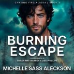 Burning Escape, Michelle Sass Aleckson