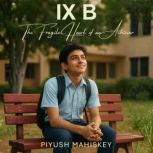IX B, Piyush Mahiskey