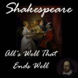 Alls Well That Ends Well, William Shakespear