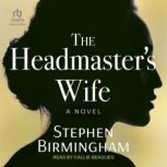 The Headmasters Wife, Stephen Birmingham