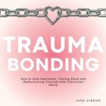 Trauma Bonding, Jane Gibson