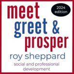 Meet Greet and Prosper 2024 Edition, Roy Sheppard