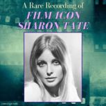 A Rare Recording of Film Icon Sharon ..., Sharon Tate