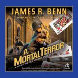 A Mortal Terror, James R. Benn