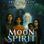 Moon Spirit, Fred Gracely