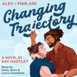 Changing Trajectory, Kay Hartley