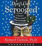 Dont Get Scrooged, Richard Carlson