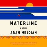 Waterline, Aram Mrjoian