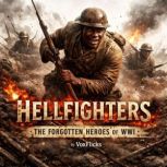Hellfighters The Forgotten Heroes of..., David Williams